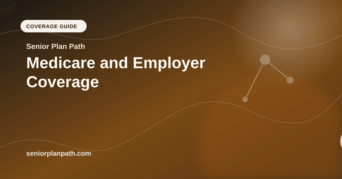 Medicare and Employer Coverage