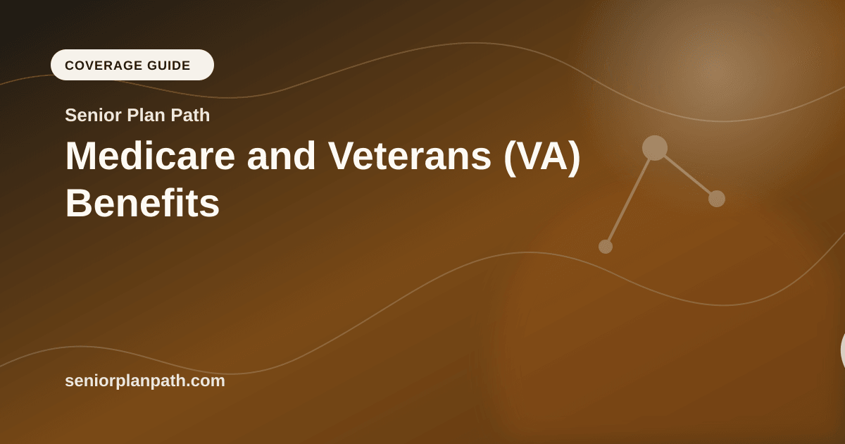 Medicare and Veterans (VA) Benefits