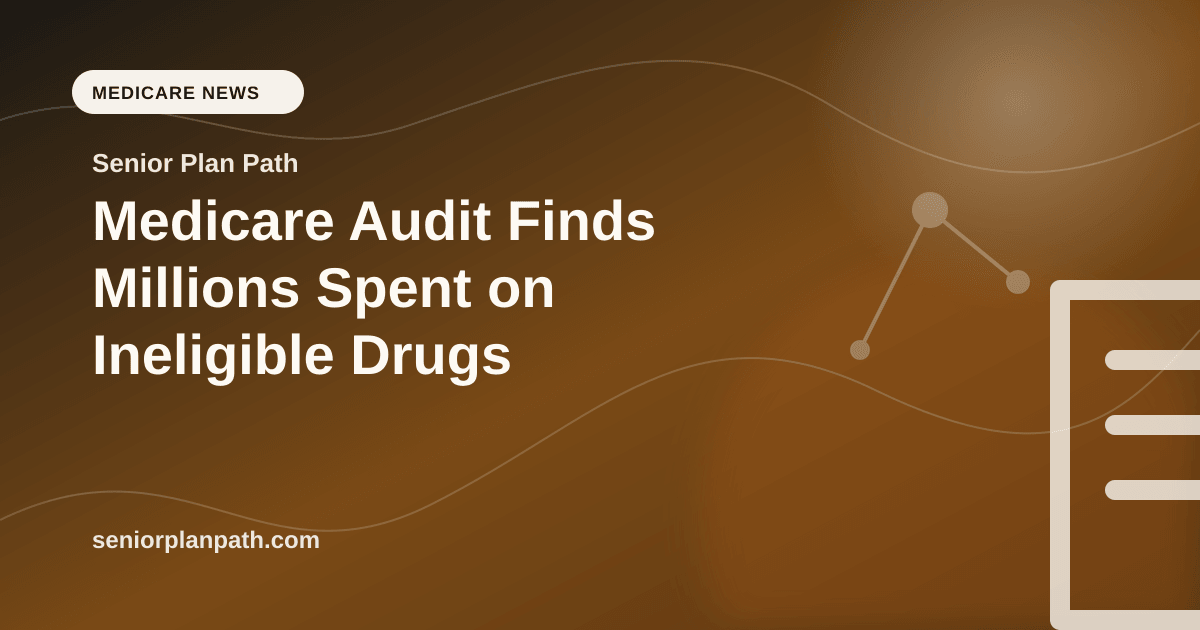Medicare Audit Finds Millions Spent on Ineligible Drugs