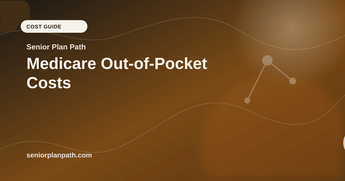 Medicare Out-of-Pocket Costs