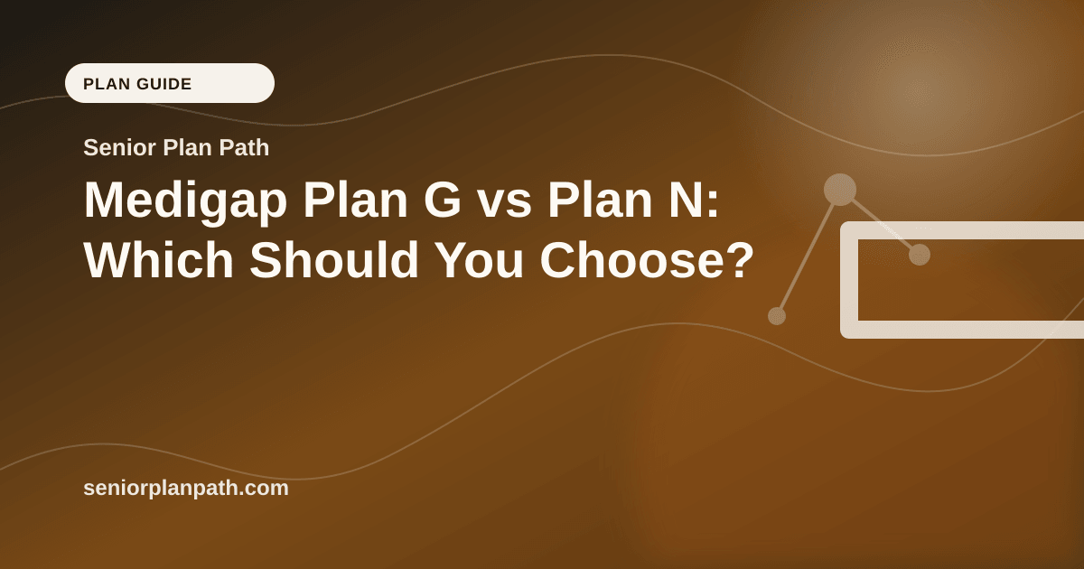Medigap Plan G vs Plan N: Which Should You Choose?