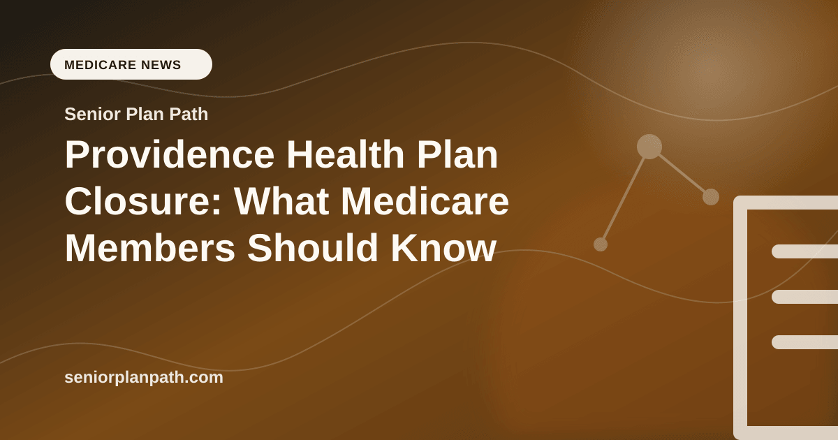 Providence Health Plan Closure: What Medicare Members Should Know